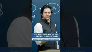 STUDYING ECONOMIC SURVEY FOR UPSC: KEY OBJECTIVES!
