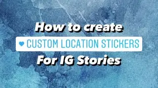 Custom Location Stickers for Instagram Stories  😲