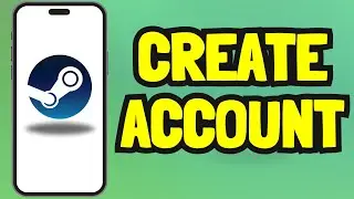 How to create steam account on mobile (Easy Guide)