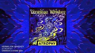 Atrophy (Lyric Video) Vermilion Whiskey
