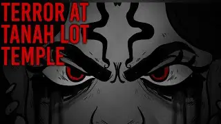 Bali Urban Legend - Terror at Tanah Lot Temple // Something Scary | Snarled