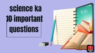 science ka 10 important questions (physics ans chemistry) #sciencexyz