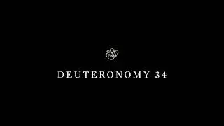 Deuteronomy 34 - English Standard Version (ESV)