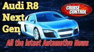Cruise Control Motoring Pod 9: Audi A8 Next Gen , Jeep Mojito, Ferrari V12 , Volvo EX40