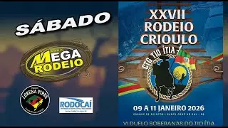 S&Aacute;BADO/NOITE - XXVII RODEIO CRIOULO DO CTG TIO &Iacute;TIA - 09 A 11 JAN/ 2026 - SANTA CRUZ DO SUL-RS