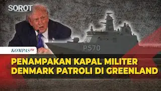 Detik-Detik Kapal Perang Denmark Patroli di Laut Greenland, Buntut Rencana Invasi Trump