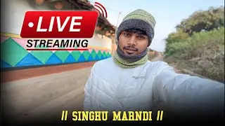 SINGHU MARNDI  Galoch Akda