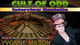 Cult Of Odd - Interview Roulette: Yvonne Mason