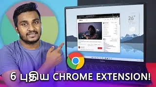 6 Most (Useful) Chrome Extension Tamil!