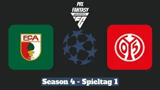 PRL Fantasy Season IV - Spieltag 1 - FC Augsburg - 1. FSV Mainz 05