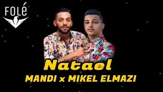 Mandi ft. Mikel Elmazi - Natael (Official Audio)