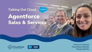 Talking Out Cloud - Agentforce - Sales & Services | By Cloudgaiers