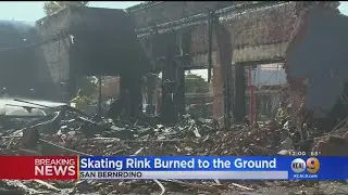 Roller Rink Burns To The Ground In San Bernardino