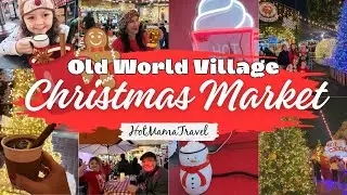 Old World Village Christmas Market Festive Family Fun!