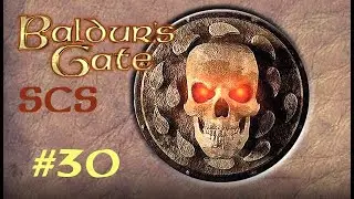 [BGEE #30] Baldur's Gate Playthrough - Cloakwood