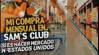 ”¿Cuánto Cuesta Hacer Mercado en USA? 🛒 Mi Compra en Sam’s Club”/Claudia Chinese 