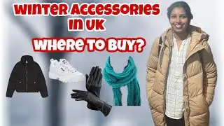 Where to Buy winter accessories in UK | UK winter clothing - UK vlog