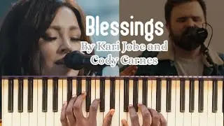Learn how to play Blessings by Kari Jobe and Cody Carnes.