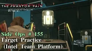 Metal Gear V: The Phantom Pain (155  Target Practice Intel Team Platform)