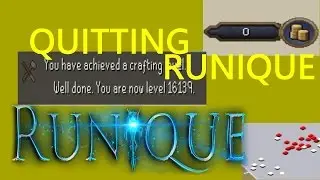 Runique RSPS │ Last Moments - Quitting