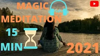 #Meditationmusic2021 #15min Meditation Music(2021) - Peaceful Mind,Calm,Mediation,Relax,Study,Sleep