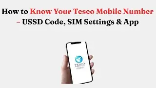 Как узнать номер своего мобильного телефона Tesco &mdash; USSD-код, настройки SIM-карты и приложение