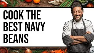 How to Cook Navy Beans