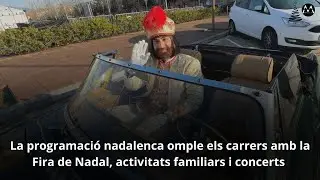 211225 La programació nadalenca omple els carrers amb la Fira de Nadal, activitats familiars