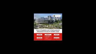 Gwangju Institute of Science and Technology Scholarship in South Korea 2025 #scholarship #2025