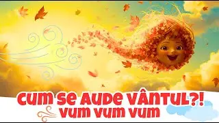 🌬️ Cum se aude vântul? 🍂 | Cântec de toamnă pentru copii