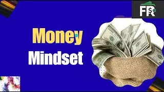 Money MINDSET: Mastering Money Mindset: