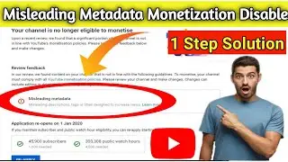 How To Solve YouTube Misleading Metadata Problem | Misleading Metadata YouTube| Monetization Disable
