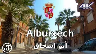 ALBUIXECH (أبو إسحاق) Driving Tour - Valencia - Spain [4K|60fps]