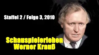 Schauspielerleben: Werner Krau&szlig; (Staffel 2 / Folge 3) (2010)