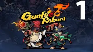Gunfire Reborn - Геймплей Прохождение Часть 1 (без комментариев, PC)