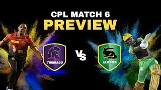 CPL 2020 | MATCH 6 | PREVIEW - Team Combinations, Star Players, & much more