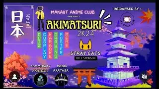 Akimatsuri 2024 by MAKAUT Anime Club
