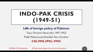 L#6 - Indian and Pakistan 1949 to 1951 crises - Foreign Policy of Pakistan
