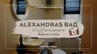 MissPompadour Kofferkamera: Bad Make-Over by Alexandra - Fliesen streichen ist easy!