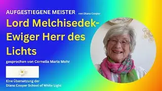 DIANA COOPER Lord Melchisedek &ndash; Ewiger Herr des Lichts