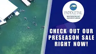 Check Out Our Preseason Sale Right Now! | Waterfront Adventures