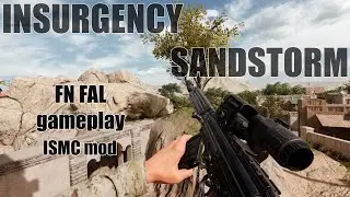 🚨 NO COPYRIGHT | Free To Use | INSURGENCY SANDSTORM - FN FAL Gameplay | REALISM / NO COMMENTARY