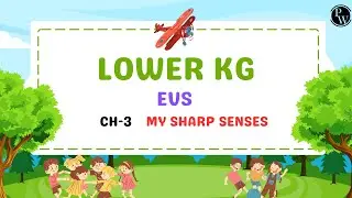 Lower KG_Bloom_EVS_3_My Sharp Senses
