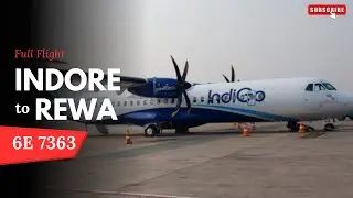 Indore to Rewa Full Flight Experience | IndiGo 6E 7363