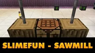 How To - Slimefun Sawmill