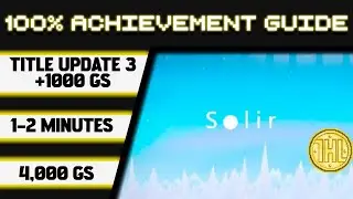 Solir Title Update 3 100% Achievement Walkthrough * 1000GS in 1-2 Minutes *