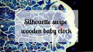 125 - Acrylic Silhouette Swipe - oblong wooden baby clock