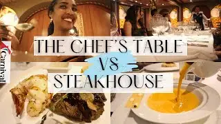 THE CHEF'S TABLE & STEAKHOUSE IN-DEPTH REVIEW  | Worth The Hype???  | Carnival Cruise