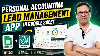 Create a Personal Accounting and Lead Management App in Google Sheets with ChatGPT