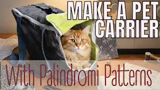 How to Sew a Pet Carrier That Turns Into a Pet Bed | DIY Tutorial(2 Sizes) Palindromi Sewing Pattern